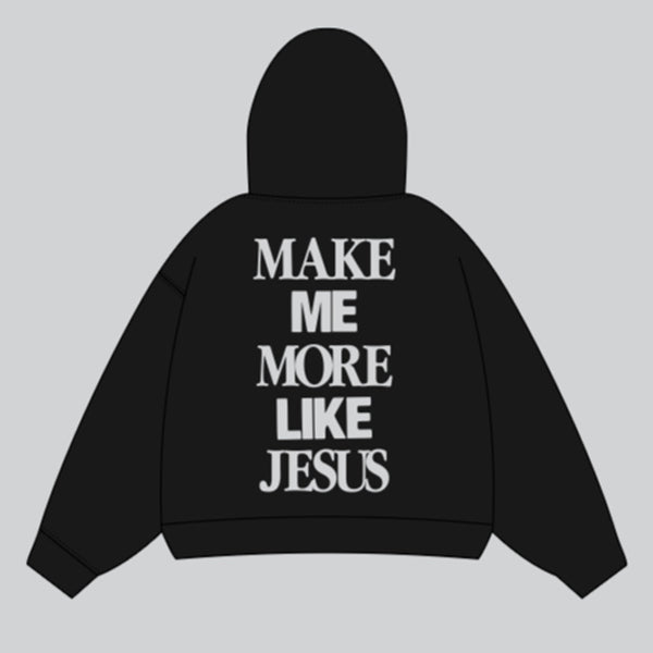 More Like Jesus Hoodie